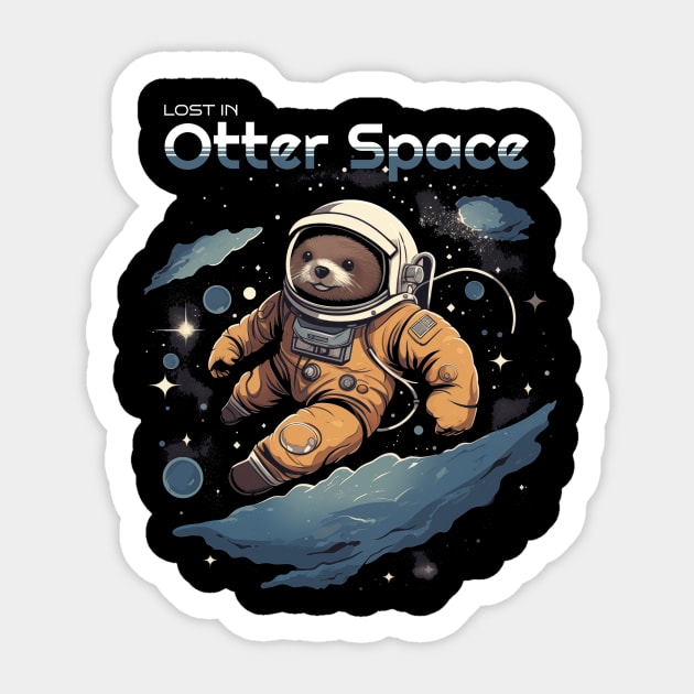 Lost In Otter Space Sticker by QuirkyFlairTees